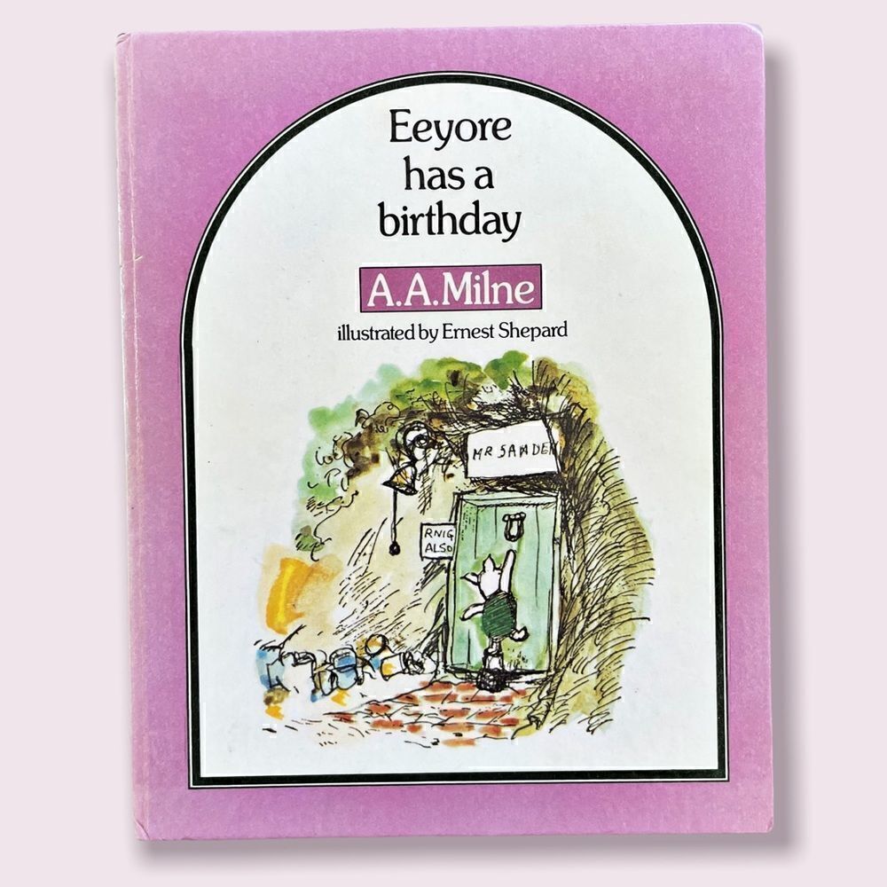 Vintage 1975 Eeyore has a Birthday Kid’s Book by A.A. Milne/ Shepard